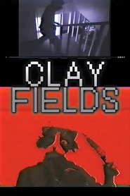 Clay Fields (2003)