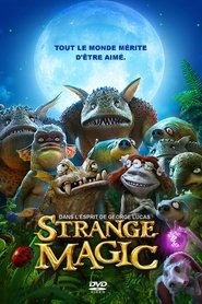 Voir Strange Magic en streaming vf gratuit sur streamizseries.net site special Films streaming