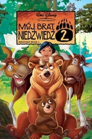 Mój brat niedźwiedź 2 (2006)