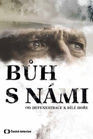 Buh s nami od defenestrace k Bile hore Stream Online Anschauen