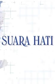 مشاهدة مسلسل Suara Hati مترجم أون لاين بجودة عالية