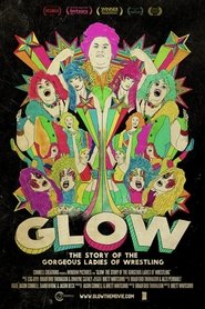 GLOW: The Story of The Gorgeous Ladies of Wrestling 2012 Δωρεάν απεριόριστη πρόσβαση