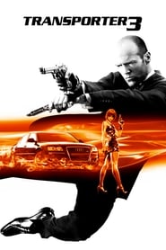 Transporter 3 (2008) Hindi English Dual Audio | Action, Crime, Thriller | 480p, 720p, 1080p Blu-ray