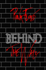 مشاهدة فيلم Pink Floyd: Behind the Wall 2000 مترجم أون لاين بجودة عالية
