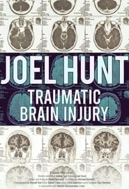 Joel Hunt: Traumatic Brain Injury (TBI) (2015)