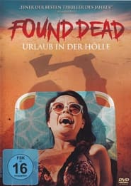 Poster Found Dead - Urlaub in der Hölle