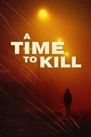 A Time to Kill постер