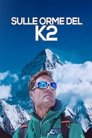 Sulle orme del K2 (2025)