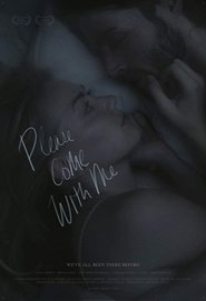 Please Come With Me (2019) Please Come With Me (2019)