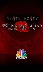Poster Luxusprostik testközelből Dirty Money: The Business of High End Prostitution 1970