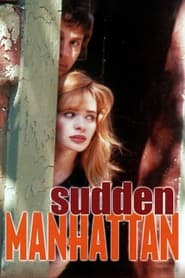 Full Cast of Sudden Manhattan