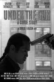 Poster Under the Gun: A Crime Story