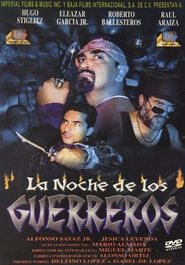 La noche de los guerreros) La noche de los guerreros (2002)