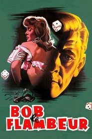 Bob le flambeur film en streaming