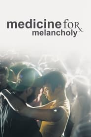 Medicine for Melancholy постер