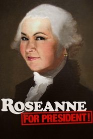Poster Roseanne for President! 2015