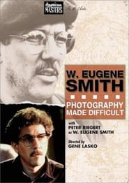 Poster W. Eugene Smith: Photography Made Difficult