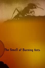 The Smell of Burning Ants постер