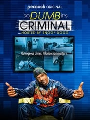 TV Shows Like  So Dumb It's Criminal Hosted by Snoop Dogg