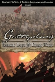 Gettysburg: Darkest Days & Finest Hours streaming