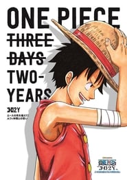 مشاهدة فيلم One Piece “3D2Y”: Overcome Ace’s Death! Luffy’s Vow to his Friends 2014 مترجم اونلاين