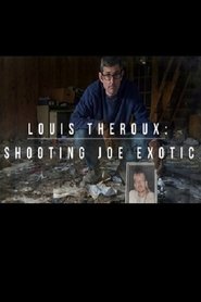 Louis Theroux: Shooting Joe Exotic (2021)