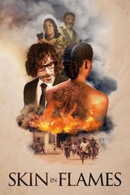 Skin in Flames 2022 Movie Download Hindi & Multi Audio | AMZN WEB-DL 1080p 720p 480p