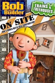 Poster Bob the Builder: On Site - Trains & Treehouses 2011