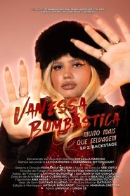 Affiche de Vanessa Bombástica: Muito Mais Que Selvagem - EP2: Backstage