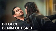 Çiğdem wanted to be with Eşref