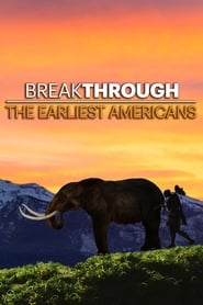 Regarder Breakthrough: The Earliest Americans en Streaming  HD