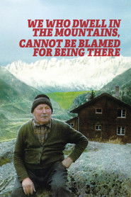We Who Dwell in the Mountains Cannot Be Blamed for Being There (1974)