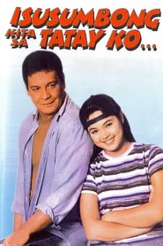 Isusumbong Kita sa Tatay Ko 1999 吹き替え 無料動画