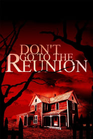 Poster Don't Go to the Reunion