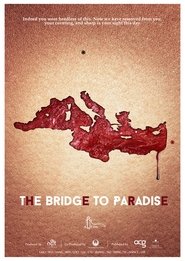 Poster The Bridge to Paradise 2018