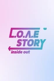 Poster L.o.v.e Story: Inside Out - Season 1 Episode 10 : Episode 10 2022