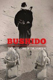 Bushido: The Cruel Code of the Samurai (1963)