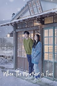 When the Weather is Fine S01 2020 Web Series DSNP WebRip Dual Audio Hindi Korean All Episodes 480p 720p 1080p