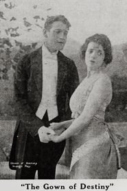The Gown Of Destiny (1917)