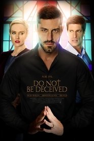 Do Not Be Deceived (2018) Do Not Be Deceived (2018)