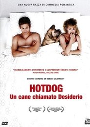 Hotdog - Un cane chiamato desiderio) Hotdog - Un cane chiamato desiderio (2006)