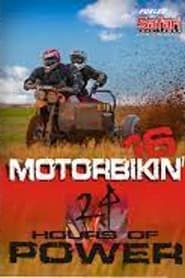 Motorbikin' 16: 24 Hours of Power