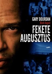 Fekete augusztus (2007)