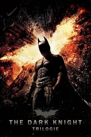 The Dark Knight - Trilogie en streaming