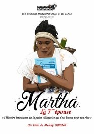 Martha la 7eme épouse 2017