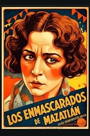 Poster Los enmascarados de Mazatlán 1920