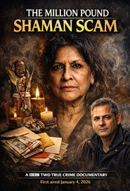 The Million Pound Shaman Scam (2026)