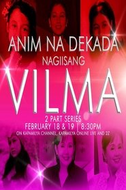 Poster Anim Na Dekada… Nag-Iisang VILMA