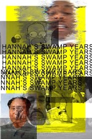 Hannah's Swamp Years poszter