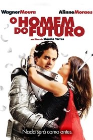 Film streaming | Voir O Homem do Futuro en streaming | HD-serie